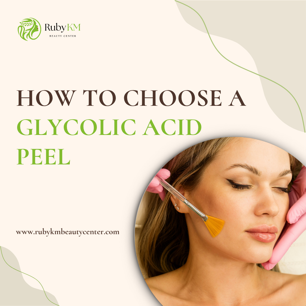 How to Choose a Glycolic Acid Peel for Your Skin